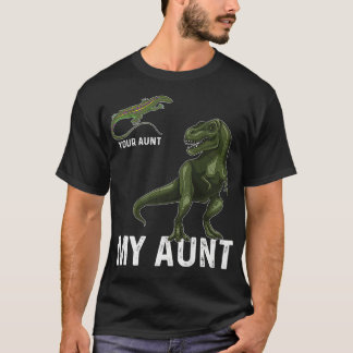 T-shirt Votre tante Ma tante Lizard & Dinosaur & Re Tee po