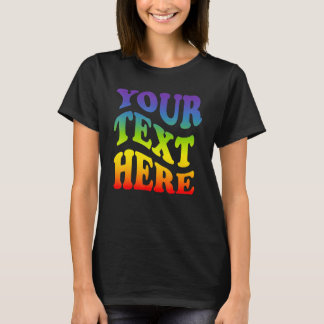 T-shirt Votre texte ici Arc-en-ciel Lgbtq Lesbienne Fierté