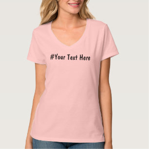 T-shirt # votre texte ici - drôle