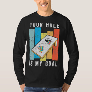 T-shirt Votre Trou Est Mon Objectif Style Rétro Cornhole B