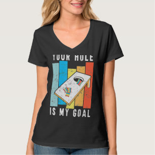 T-shirt Votre Trou Est Mon Objectif Style Rétro Cornhole B