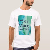 T-shirt Votre voix compte (Devant)
