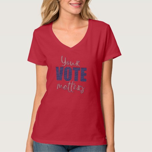 T-shirt Votre vote compte les étoiles et les rayures Élect (Devant)