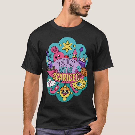T-shirt Votre Weird est Sacré (Devant)
