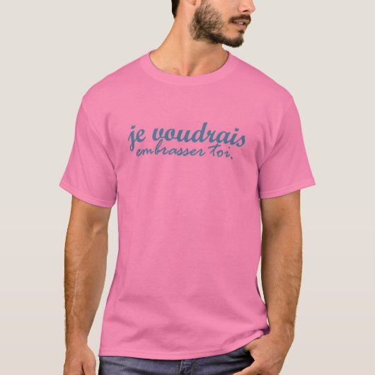 T-shirt voudrais de je (Devant)