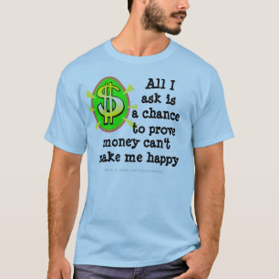 T-shirt Voulez l'argent