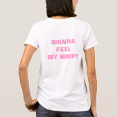T-SHIRT VOULEZ SENTIR MON FOUET ? (Dos)