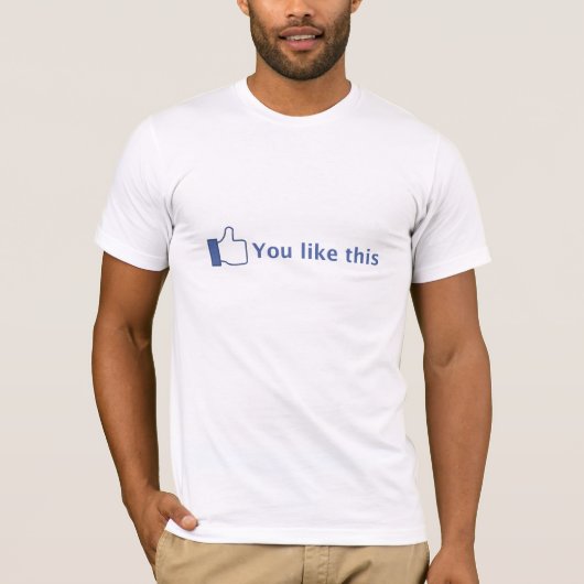 T-shirt Vous aimez ceci (Devant)