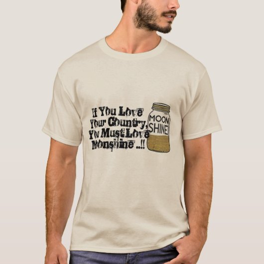T-shirt vous aimez votre pays que vous devez aimer (Devant)