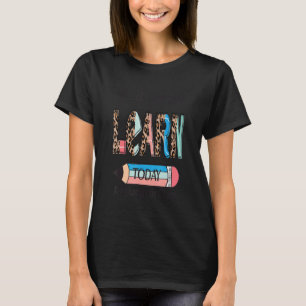 T-shirt Vous allez apprendre aujourd'hui Équipe d'éducateu