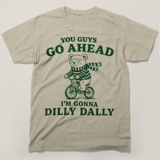 T-shirt Vous Allez Devant Je Vais Lambiner Ours En Peluche