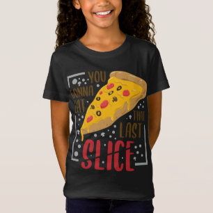 T-Shirt Vous Allez Manger Cette Dernière tranche - Louveur