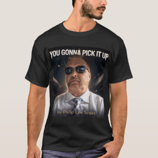 T-shirt Vous Alliez Le Ramasser Merch Exclusif Collectionn