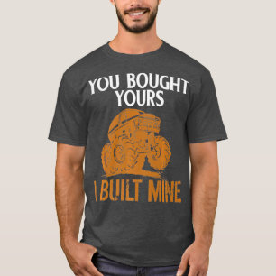 T-shirt Vous Avez Acheté Votre Camion De Corps Automatiqu