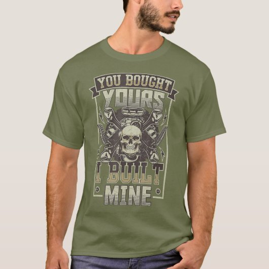 T-shirt Vous Avez Acheté Votre Moteur Diesel De Mine (Devant)