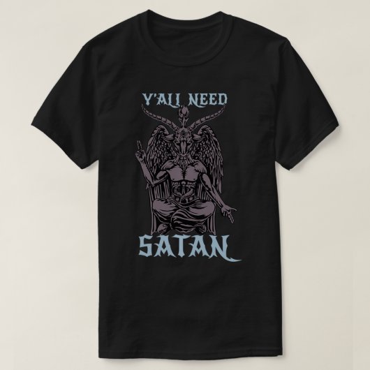T-shirt Vous Avez Besoin De Satan Baphomet Satan Et D'Aman (Design devant)