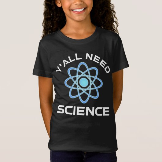T-Shirt Vous avez besoin de science (Devant)