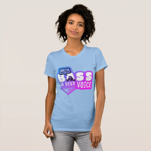 T-shirt Vous avez besoin d'une base dans votre voix