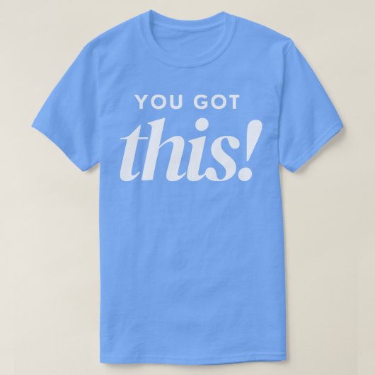 T-shirt Vous Avez Ce Citation Classique De Typographie De (Design devant)