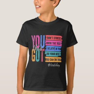 T-shirt Vous avez ce jour de test Motivation Enseignant Ét