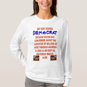 T-SHIRT VOUS AVEZ DONC VOTÉ DÉMOCTAT