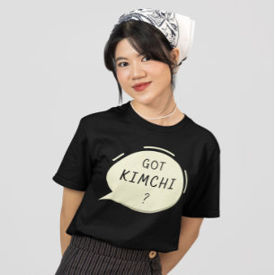 T-shirt Vous avez du Kimchi ?