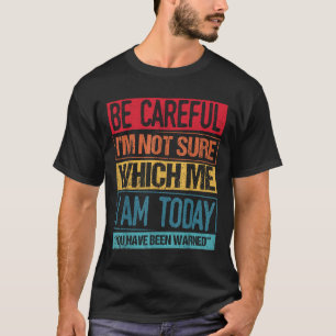 T-shirt Vous Avez Été Averti Crazy Freak Crazy Dude Be Car