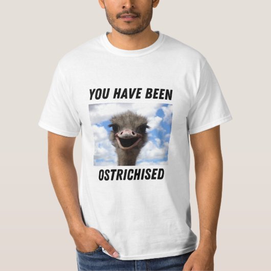 T-shirt Vous avez été ostrichisée (Devant)