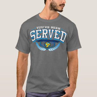 T-shirt Vous Avez Été Servi Joueur De Volleyball Coach Tou