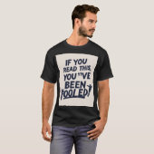 T-shirt Vous avez été trompé Drôle Conception de Prank (Devant entier)
