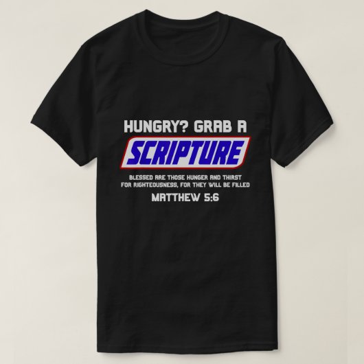 T-shirt Vous avez faim ? Attrapez Une Écriture - Bible Ver (Design devant)