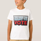 T-shirt Vous Avez Le Droit De Vote (Devant)
