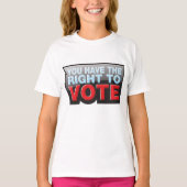 T-shirt Vous Avez Le Droit De Vote (Devant)