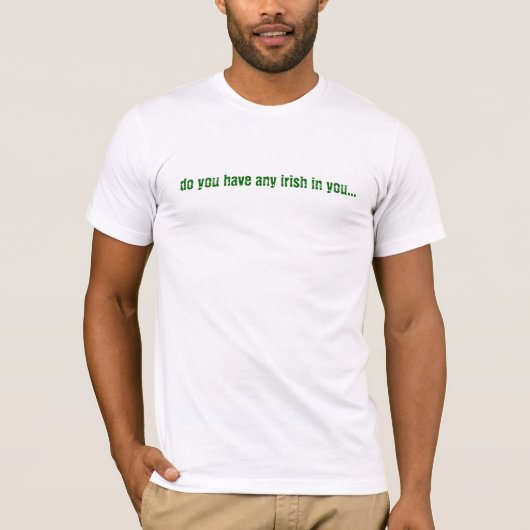T-shirt vous avez l'irlandais dans vous… (Devant)