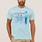 T-shirt Vous avez obtenu servis (Devant)