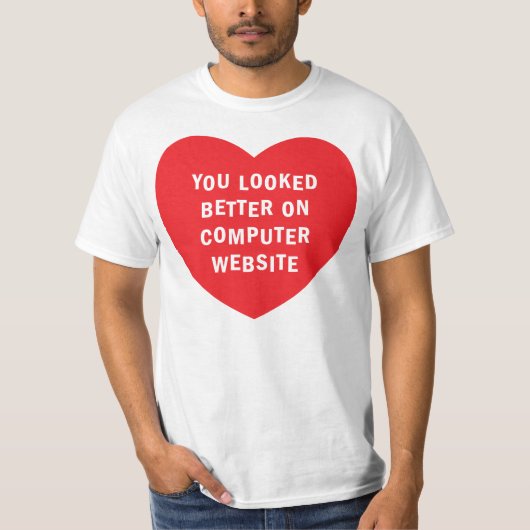 T-SHIRT VOUS AVEZ SEMBLÉ MEILLEURS SUR LE SITE WEB (Devant)