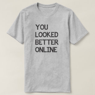 T-shirt Vous avez semblé un meilleur match en ligne de