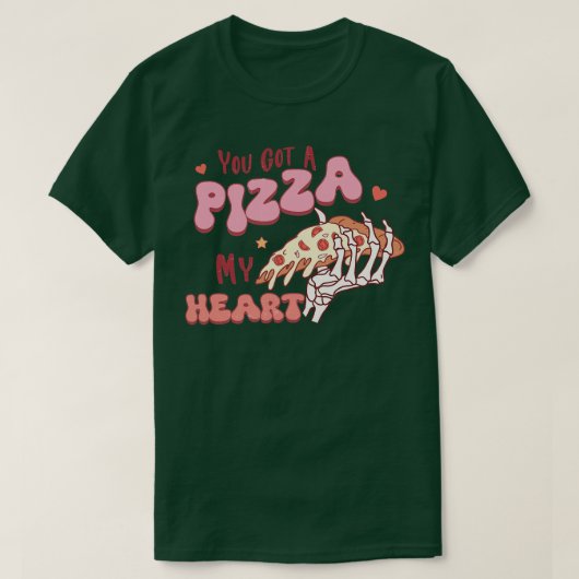 T-shirt Vous avez une pizza de mon coeur 1 (Design devant)