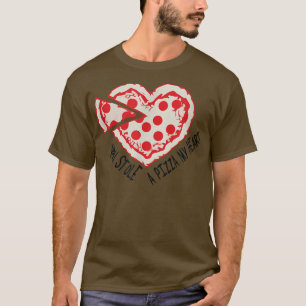 T-shirt Vous avez volé une pizza Mon coeur