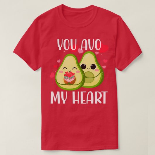 T-shirt Vous Avo My Heart Cute Avocado Valentines Day Drôl (Design devant)