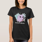 T-shirt Vous Axolotl Questions Sensive Petite Plaisanterie (Devant)