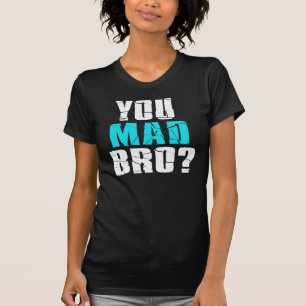 T-shirt Vous Bro fou ?