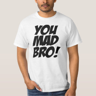 T-SHIRT VOUS BRO FOU ! ORIGINAL