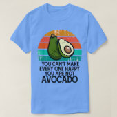 T-shirt Vous Canx27t Rendre chacun heureux Vous n'êtes pas (Design devant)