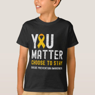 T-shirt Vous choisissez de rester Prévention du suicide Se