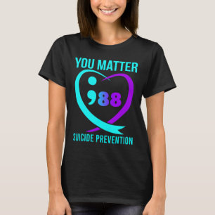 T-shirt Vous Comptez 988 Sensibilisation à la prévention d