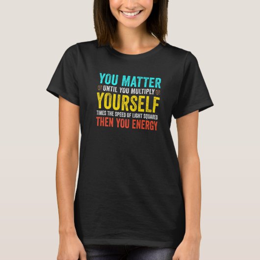 T-shirt Vous Comptez Jusqu'À Ce Que Vous Multipliez Vous E (Devant)