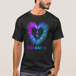 T-shirt Vous Comptez Sensibilisation Au Suicide Et Prévent