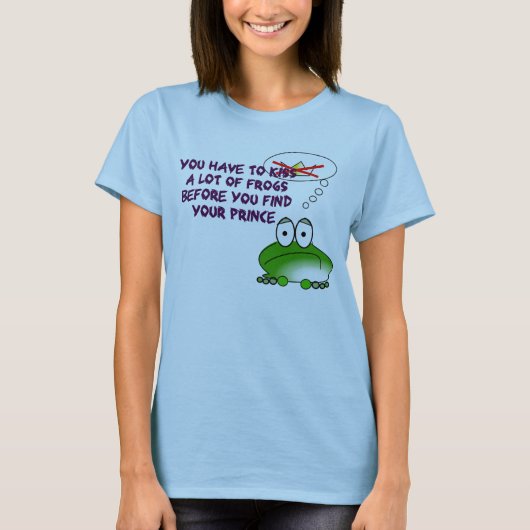 T-SHIRT VOUS DEVEZ EMBRASSER BEAUCOUP DE GRENOUILLES (Devant)