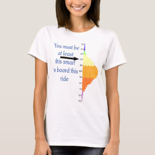T-shirt Vous devez être au moins ce Smart